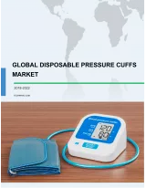 Global Disposable Blood Pressure Cuffs Market 2018-2022